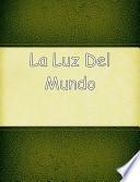 libro La Luz Del Mundo